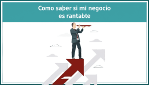 Como saber si tu negocio es rentable